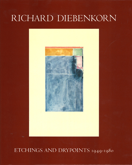 Richard Diebenkorn: Etchings and Drypoints
