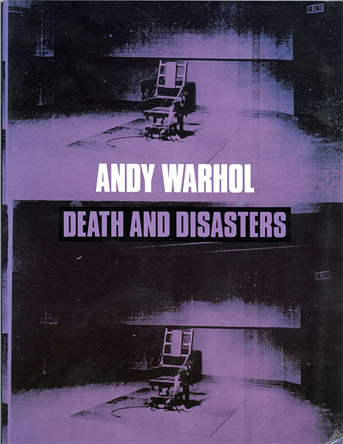 Andy Warhol: Death and Disasters